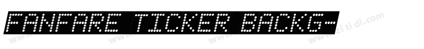 Fanfare Ticker Backg字体转换